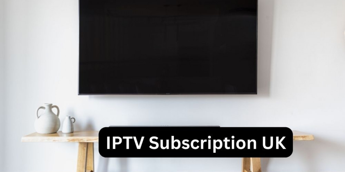 IPTV Subscription UK: A Comprehensive Guide to the Best Streaming Options