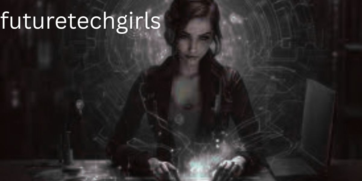 FutureTechGirls: Designing the Women's Future in Technology